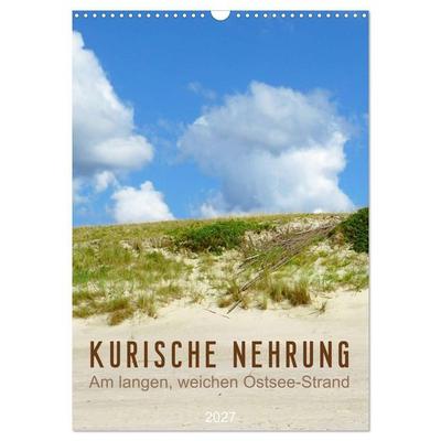 Kurische Nehrung – Am langen, weichen Ostsee-Strand (Wandkalender 2027 DIN A3 hoch), CALVENDO Monatskalender
