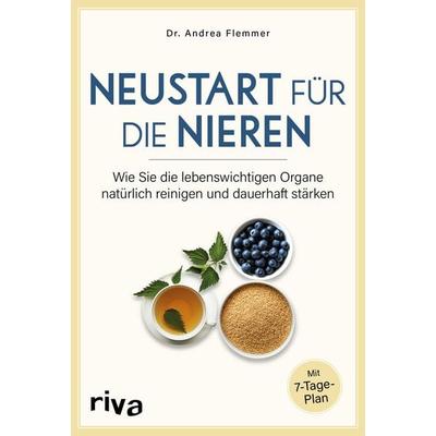 Neustart für die Nieren, Taschenbuch von Andrea Flemmer, Riva, 978-3-7423-1270-9