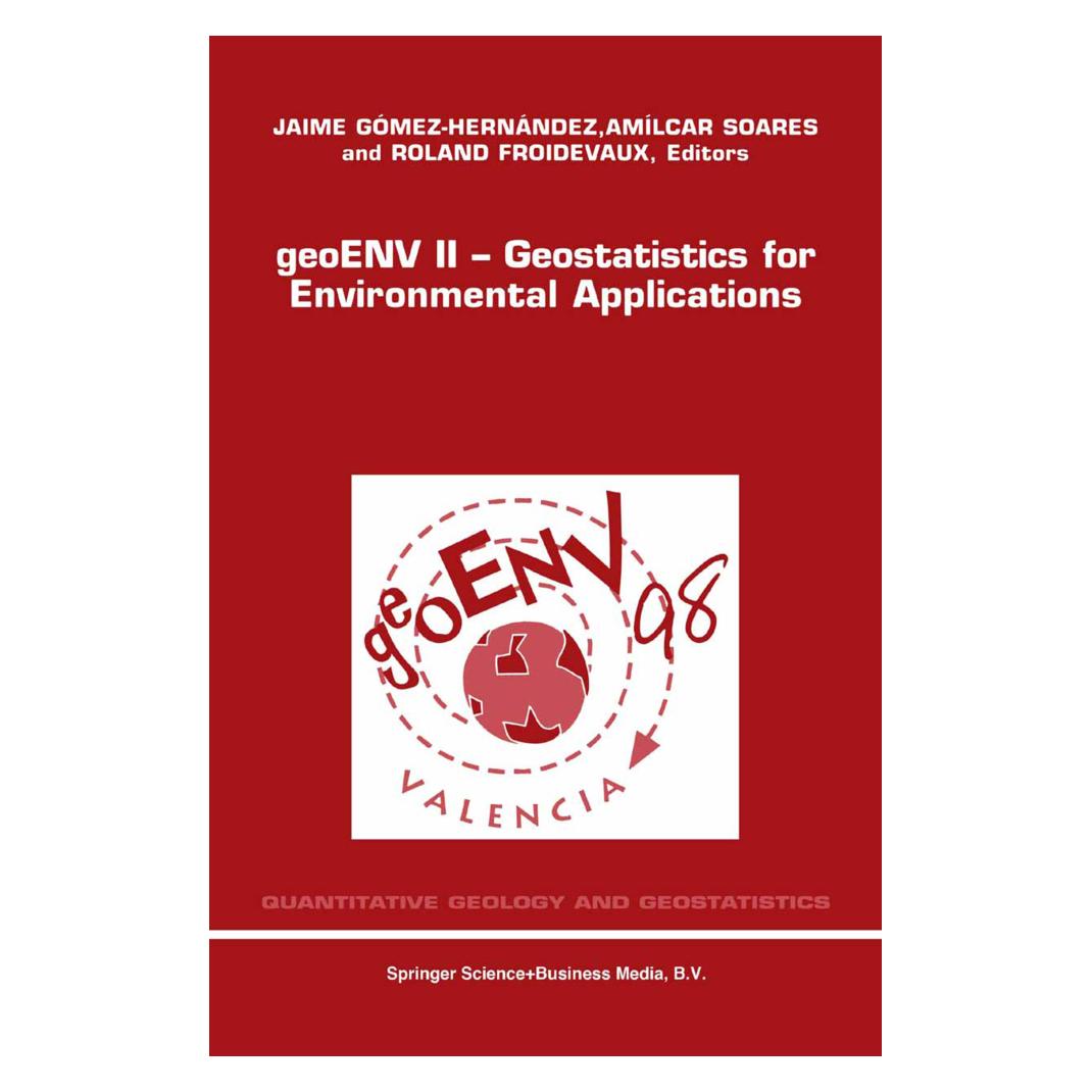 Springer geoENV II - Geostatistics for Environmental Applications (Englisch, Softcover, A. O. Soares, A/Froidevaux, José J. Gómez-Hernández, O Soares, Roland, Roland Froidevaux) (55380488)