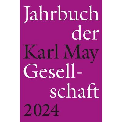 Jahrbuch der Karl-May-Gesellschaft 2024, Gebundene Ausgabe von , HANSA, 978-3-941629-37-0