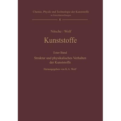 Kunststoffe. Struktur, physikalisches Verhalten und Prüfung, Taschenbuch von , Springer Berlin, 978-3-642-45972-6