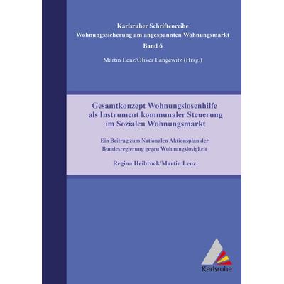 Gesamtkonzept Wohnungslosenhilfe als Instrument kommunaler Steuerung im Sozialen Wohnungsmarkt, Taschenbuch von Martin Lenz, Cuvillier Verlag,