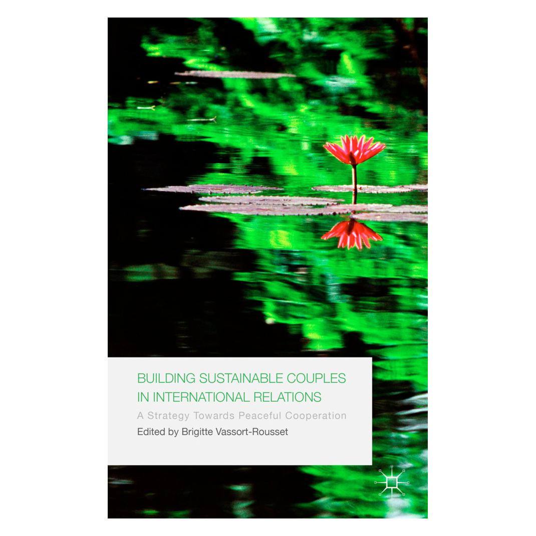 Springer Building Sustainable Couples in International Relations (Englisch, Softcover, B. Vassort-Rousset) (55821592)