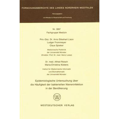 Epidemiologische Untersuchung über die Häufigkeit der bakteriellen Niereninfektion in der Bevölkerung, Taschenbuch von Arno-Ekkehart Lison, VS Verlag
