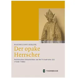 Der opake Herrscher, Sachbücher von Maximiliane Berger