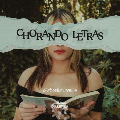 Chorando Letras - Gabriella Amorim, Audio, 9786553558076