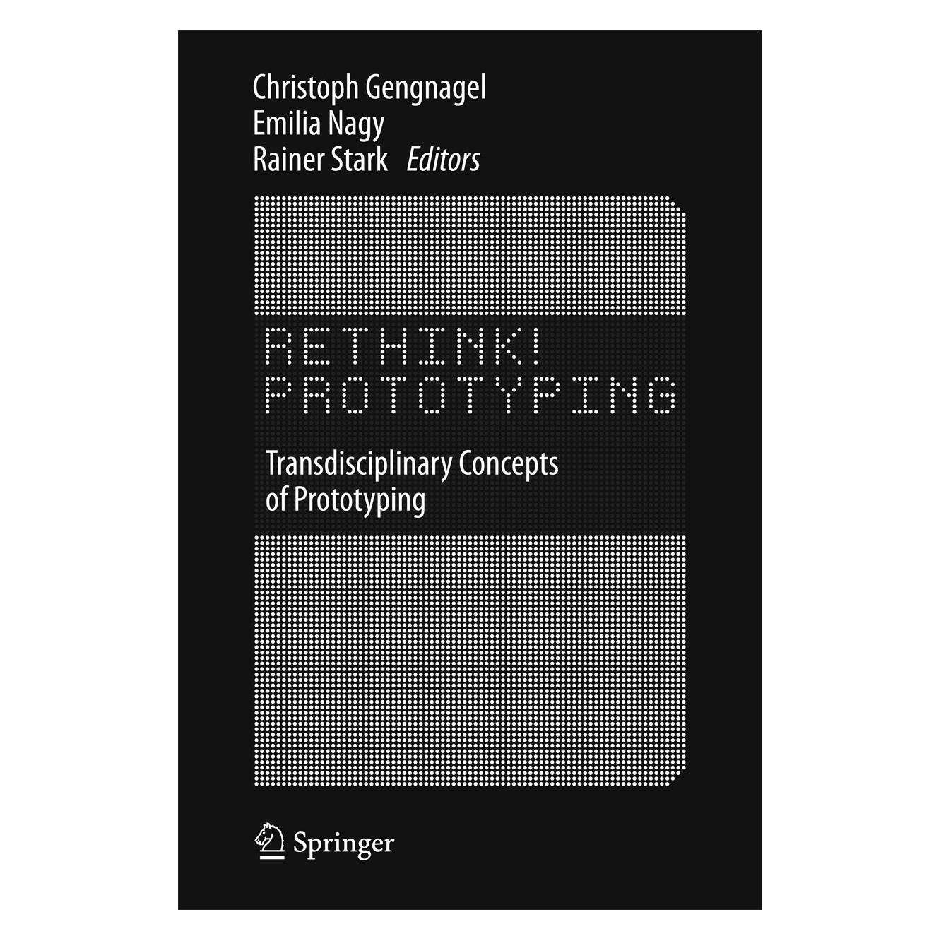 Springer Rethinking Prototyping (Englisch, Hardcover, Christoph Gengnagel, Emilia Nagy, Rainer Stark) (9783319244372)