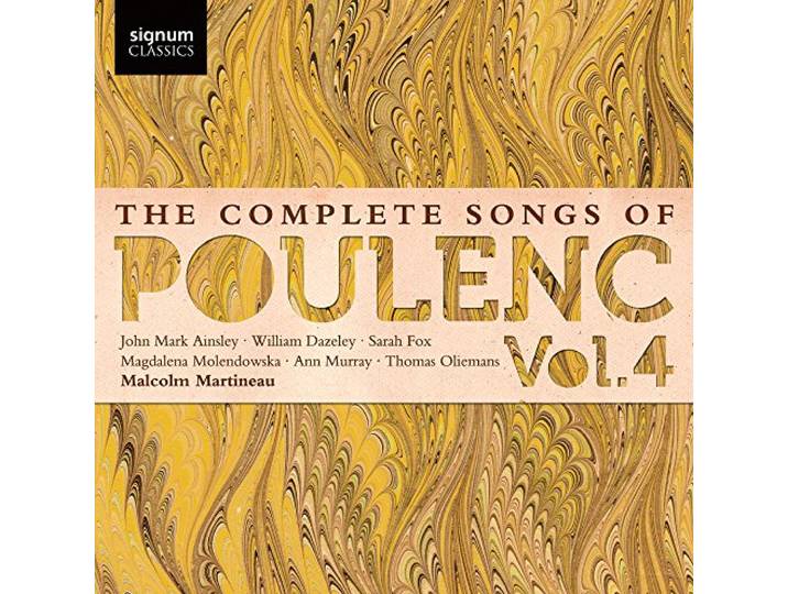 John Mark Ainsley, Ann Murray, William Dazeley - The Complete Songs Of Poulenc, Vol.4