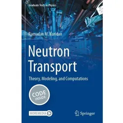 Neutron Transport, Fachbücher von Ramadan M. Kuridan
