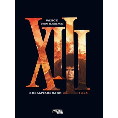 XIII Gesamtausgabe Band 3, Gebundene Ausgabe von Jean Van Hamme, Carlsen, 978-3-551-72845-6
