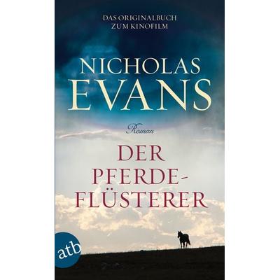Der Pferdeflüsterer, Taschenbuch von Nicholas Evans, Aufbau TB, 978-3-7466-2768-7