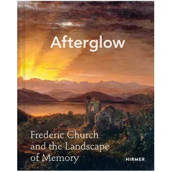 Afterglow: Frederic Church and the Land, Fachbücher von Rebecca Bedell Davis, Allegra K. Davis