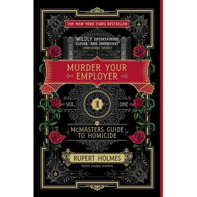 Murder Your Employer, Taschenbuch von Rupert Holmes, Avid Reader Press / Simon & Schuster, 978-1-4516-4822-5