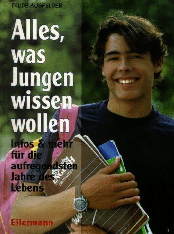 Trude Ausfelder - Alles, was Jungen wissen wollen - Preis vom 19.10.2026 19:33:35 h