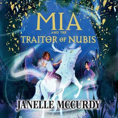 Mia and the Traitor of Nubis - Janelle McCurdy, Audio, 9781399158022