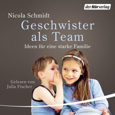 Geschwister als Team - Nicola Schmidt, Audio, 9783844552713
