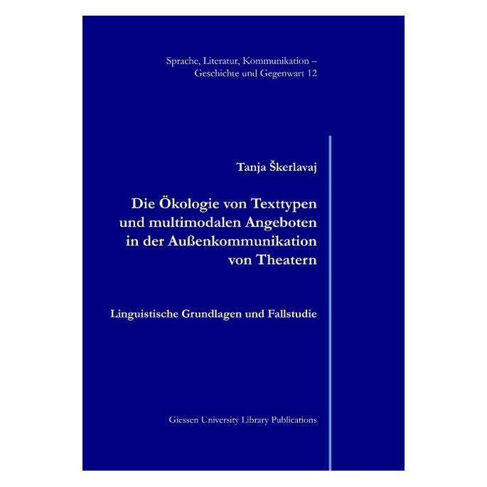 Bod Skerlavaj:Die Ãkologie von Texttypen un (Deutsch, Hardcover, Tanja Skerlavaj) (67982843)