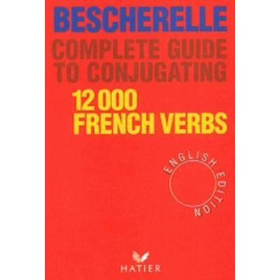 Bescherelle, Gebundene Ausgabe von , Hatier International, 978-2-218-06591-0