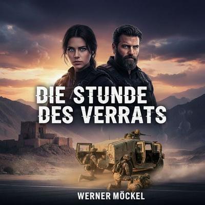 Die Stunde des Verrats - Werner Möckel, Audio, 9783819487309