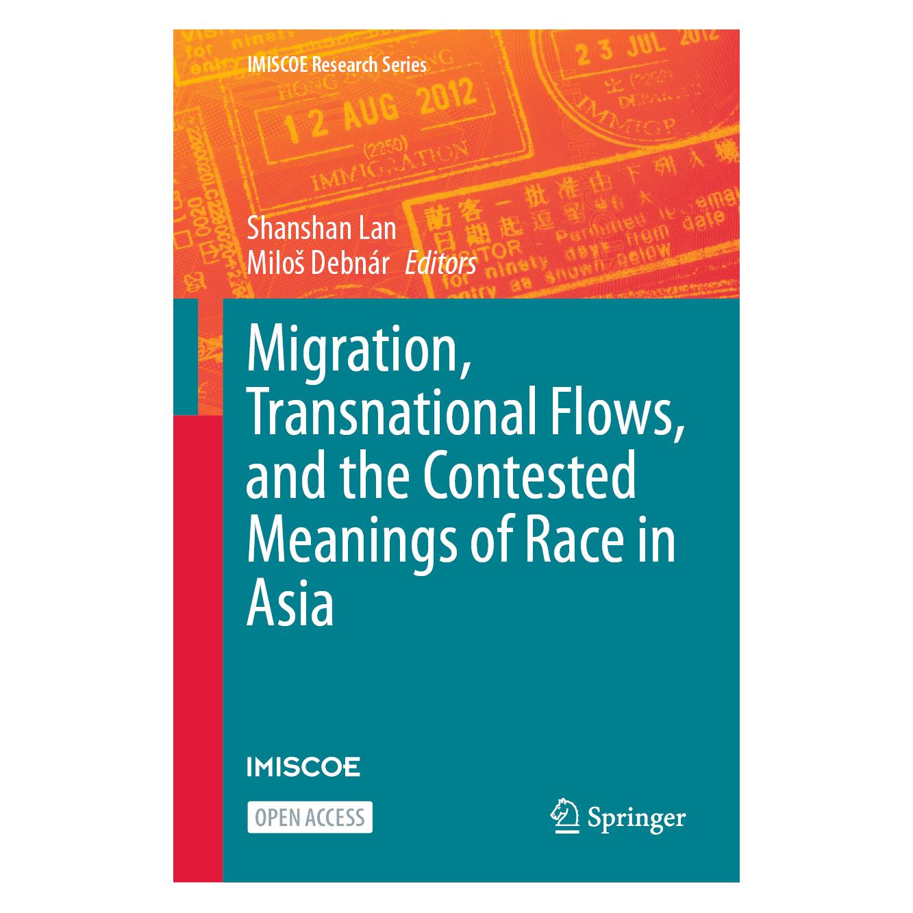 Springer Migration, Transnational Flows, and the Contested Meanings of Race in Asia (Englisch, Hardcover, Miloš Debnár, Shanshan Lan) (53602875)