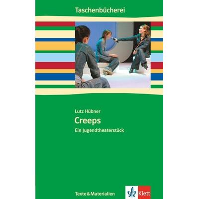 Creeps, Taschenbuch von Lutz Hübner, Klett Schulbuchverlag, 978-3-12-262680-8