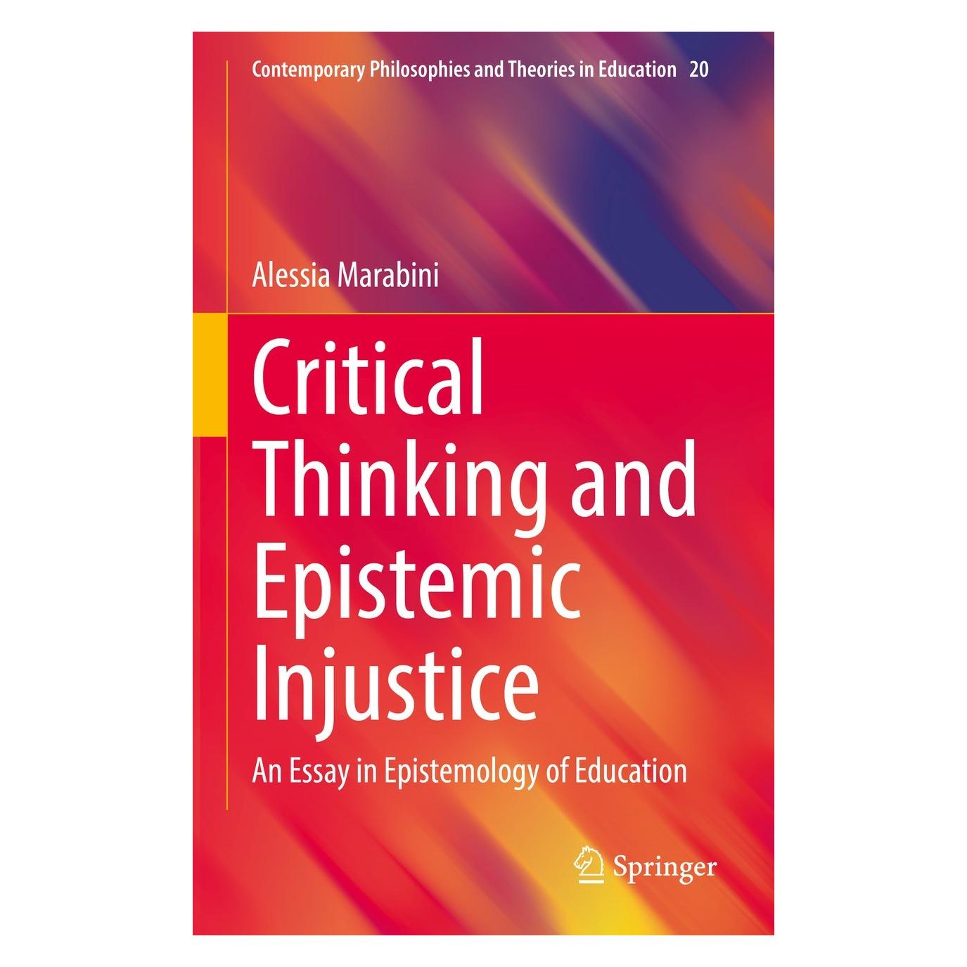 Springer Critical Thinking and Epistemic Injustice (Englisch, Hardcover, Alessia Marabini) (9783030957131)