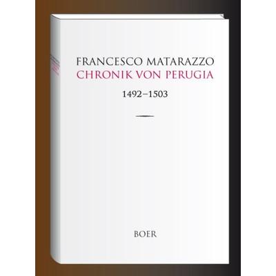 Chronik von Perugia, Paperback von Francesco Matarazzo, Boer Verlag, 978-3-924963-95-8