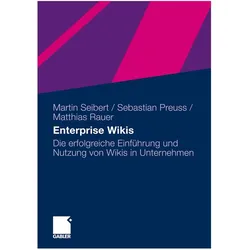 Enterprise Wikis, Fachbücher von Martin Seibert, Sebastian Preuss, Mathias Rauer