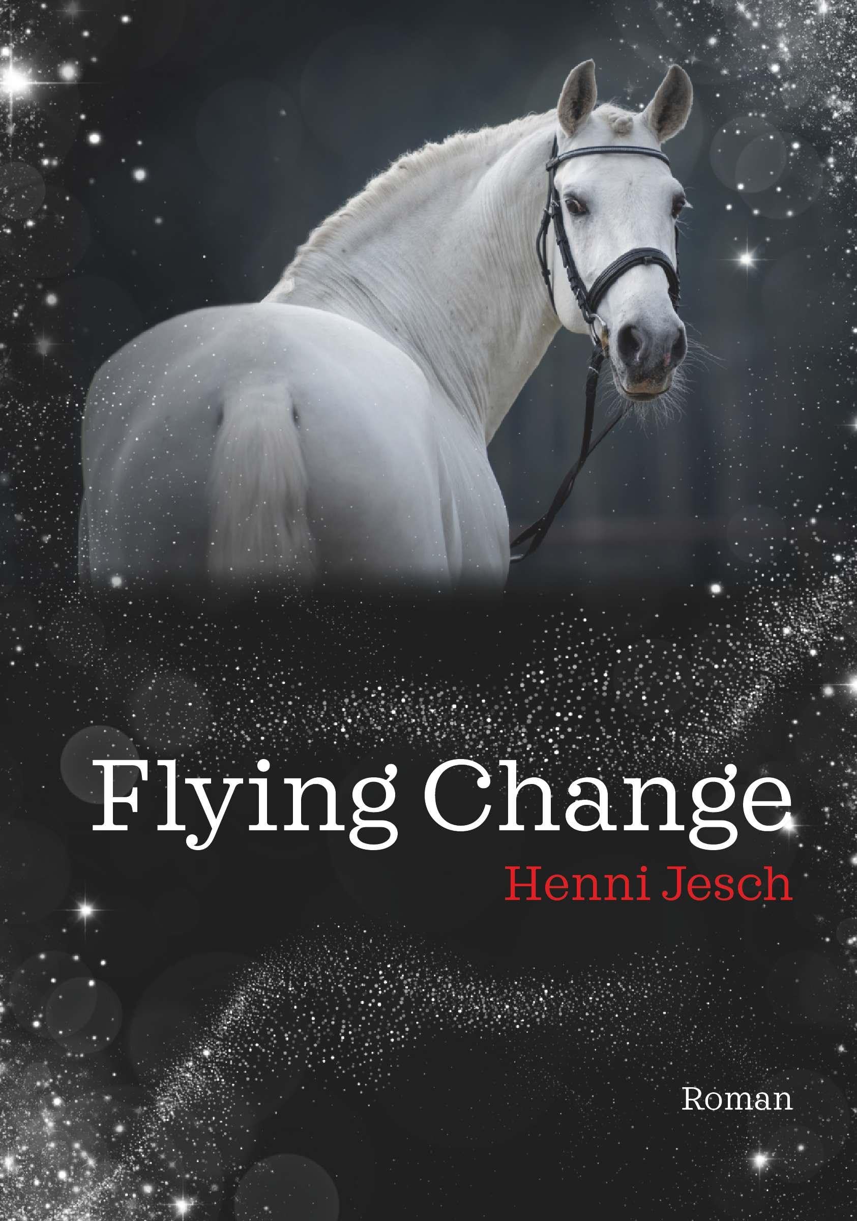 Henni Jesch - Flying Change: Young adult romance im Reitsport - Preis vom 10.10.2026 11:48:34 h