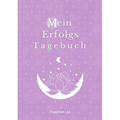 Erfolgsjournal, Mein Erfolgs Tagebuch: Visionen und Ziele erreichen durch Gewohnheiten, Taschenbuch von Happiest Life, Tredition, 978-3-347-87985-0