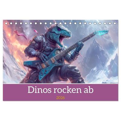 Dinos rocken ab (Tischkalender 2026 DIN A5 quer), CALVENDO Monatskalender