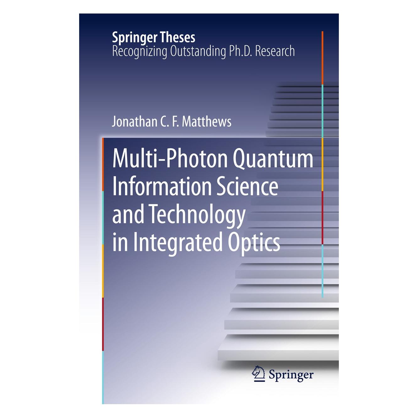Springer Matthews:Multi-Photon Quantum Informati (Englisch, Hardcover, Jonathan C.F. Matthews) (9783642328695)