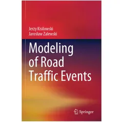 Modeling of Road Traffic Events, Fachbücher von Jerzy Kisilowski, Jaroslaw Zalewski