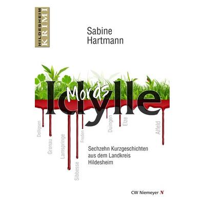 Mords Idylle, Taschenbuch von Sabine Hartmann, CW Niemeyer