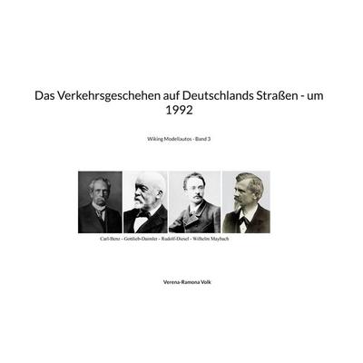 Das Verkehrsgeschehen auf Deutschlands Straßen - um 1992, Gebundene Ausgabe von Verena-Ramona Volk, BoD – Books on Demand, 978-3-7543-1617-7