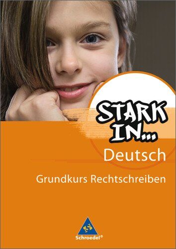 Renate Andreas - Stark in Deutsch: Das Sprachlesebuch: Grundkurs Rechtschreiben - Preis vom 01.10.2026 17:08:56 h