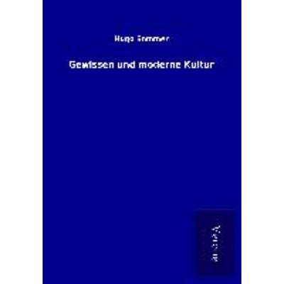 Gewissen und moderne Kultur, Taschenbuch von Hugo Sommer, BoD - Books on Demand