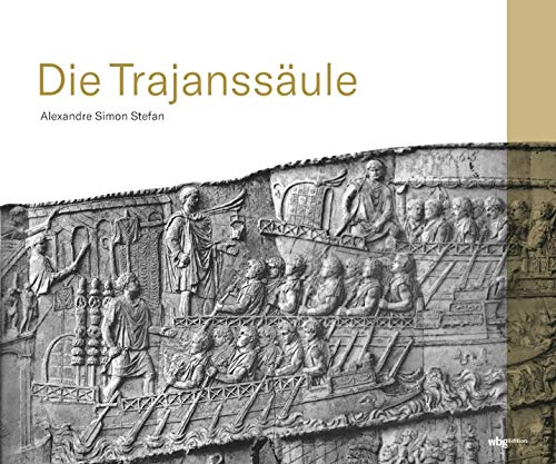 Stefan, Alexandre Simon - Die Trajanssäule - Preis vom 13.10.2026 11:25:28 h