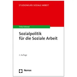 Sozialpolitik für die Soziale Arbeit, Fachbücher von Thilo Fehmel