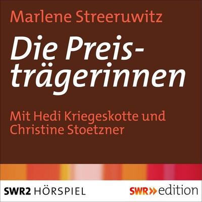 Die Preisträgerinnen - Marlene Streeruwitz, Audio, 4056198061695