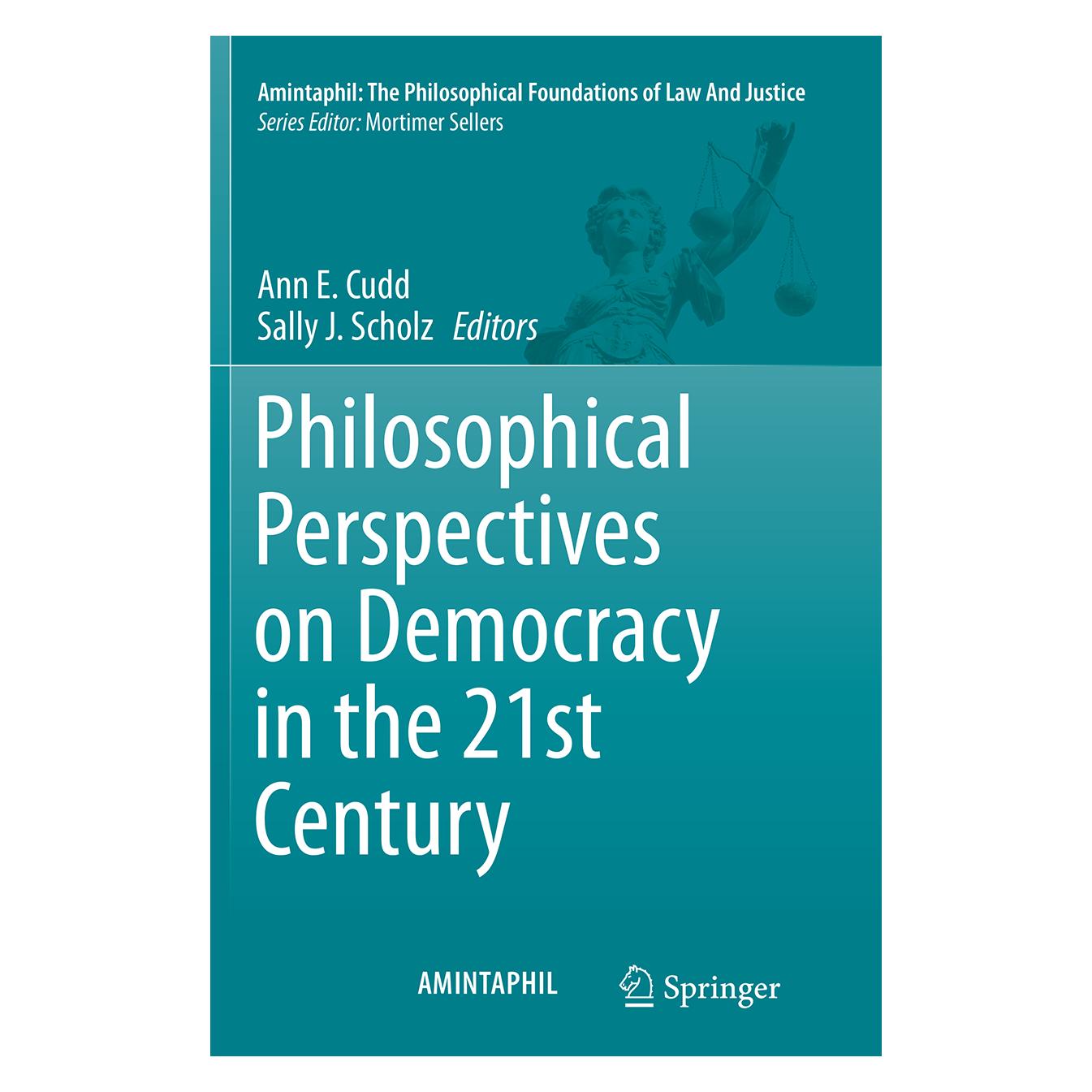 Springer Philosophical Perspectives on Democracy in the 21st Century (Englisch, Softcover, Ann E. Cudd, Sally J. Scholz) (55839771)