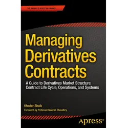 Managing Derivatives Contracts, Fachbücher von Khader Shaik
