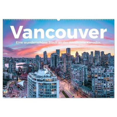 Vancouver - Eine wunderschöne Stadt an der Westküste Kanadas. (Wandkalender 2027 DIN A2 quer), CALVENDO Monatskalender
