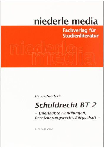 Sebastian Bansi - Einführung in das Schuldrecht (BT) 2: Unerlaubte Handlungen, Bereicherungsrecht, Bürgerschaft - Preis vom 09.10.2026 07:28:09 h