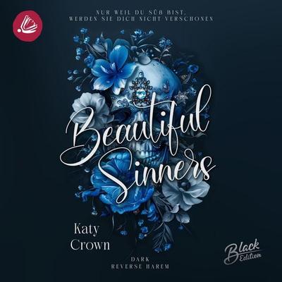 Beautiful Sinners - Nur weil du süß bist, werden sie dich nicht verschonen - Katy Crown, Audio, 4069829150996