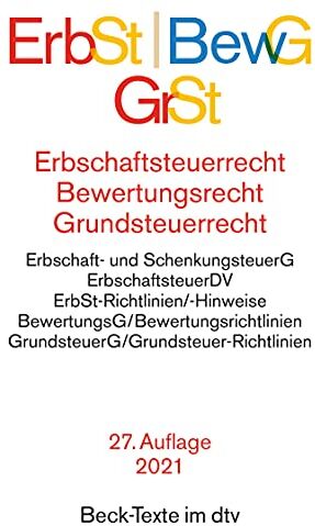Erbschaftsteuerrecht / Bewertungsrecht / Grundsteuerrecht: Bewertungsgesetz, Bewertungsgesetz-DDR (Auszug), Reichsbewertungsdurchführungsverordnung ... Rechtsstand: 1. März 2021 (Beck-Texte im dtv) - Preis vom 04.10.2026 03:51:26 h