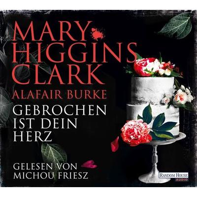 Gebrochen ist dein Herz - Mary Higgins Clark,Alafair Burke, CD, 9783837158670
