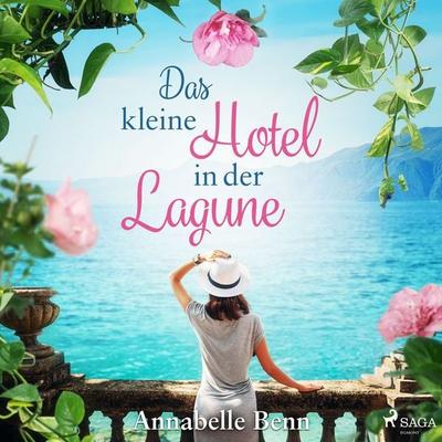 Das kleine Hotel in der Lagune - Annabelle Benn, Audio, 9788728075685