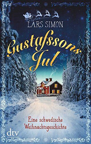Lars Simon - Gustafssons Jul: Eine schwedische Weihnachtsgeschichte - Preis vom 16.10.2026 11:41:07 h