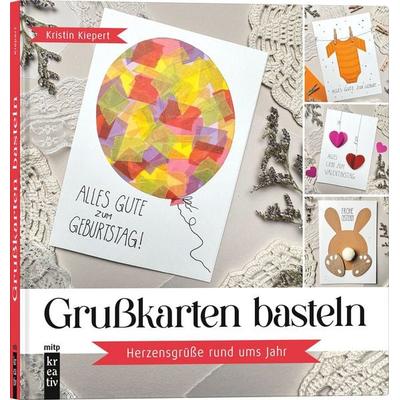 Grußkarten basteln, Gebundene Ausgabe von Kristin Kiepert, Mitp Verlags GmbH & Co.KG, 978-3-7475-1077-3